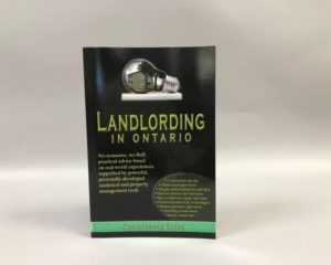 Landlording In Ontario – By Christopher Seepe
