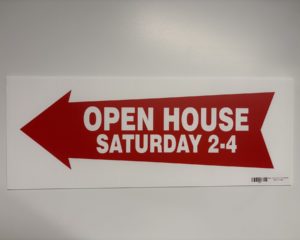 Open House Saturday 2-4 (with Arrow) – Sign for Wire Stake